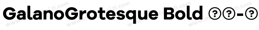 GalanoGrotesque Bold 粗体字体转换